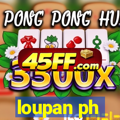 loupan ph
